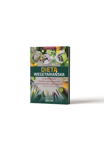 Dieta wegetariańska w profilaktyce chorób cywilizacyjnych